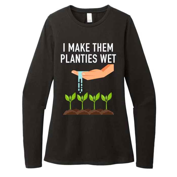 I Make Them Planties Wet Womens CVC Long Sleeve Shirt