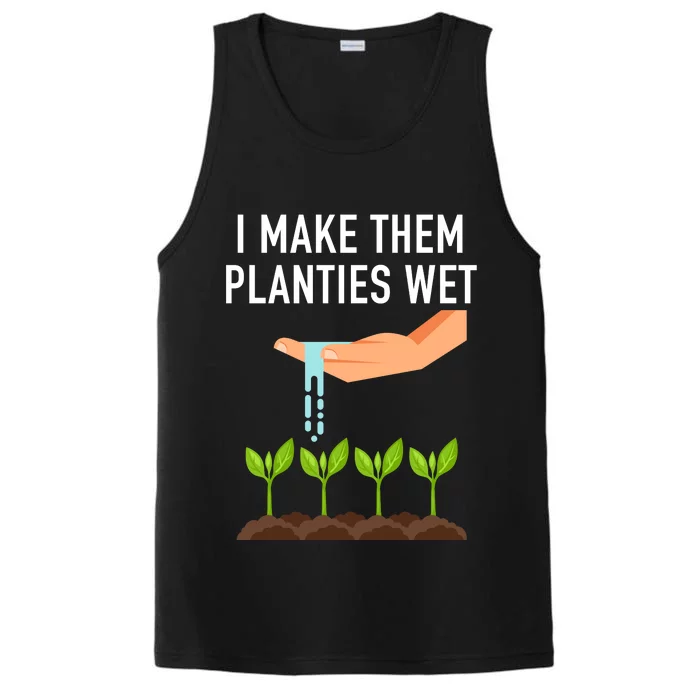 I Make Them Planties Wet Performance Tank