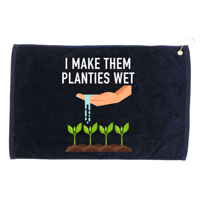 I Make Them Planties Wet Grommeted Golf Towel