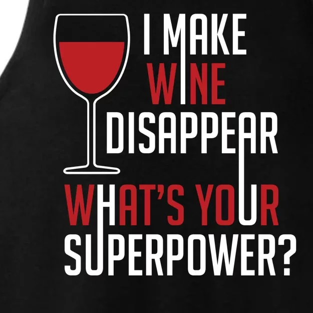 I Make Wine Disappear Funny Wine Lover Ladies Tri-Blend Wicking Tank