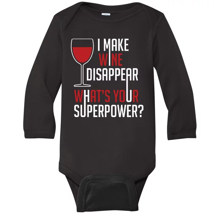 I Make Wine Disappear Funny Wine Lover Baby Long Sleeve Bodysuit