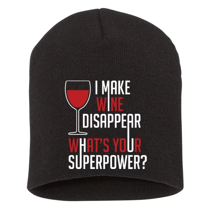 I Make Wine Disappear Funny Wine Lover Short Acrylic Beanie