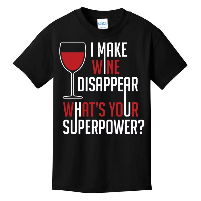 I Make Wine Disappear Funny Wine Lover Kids T-Shirt