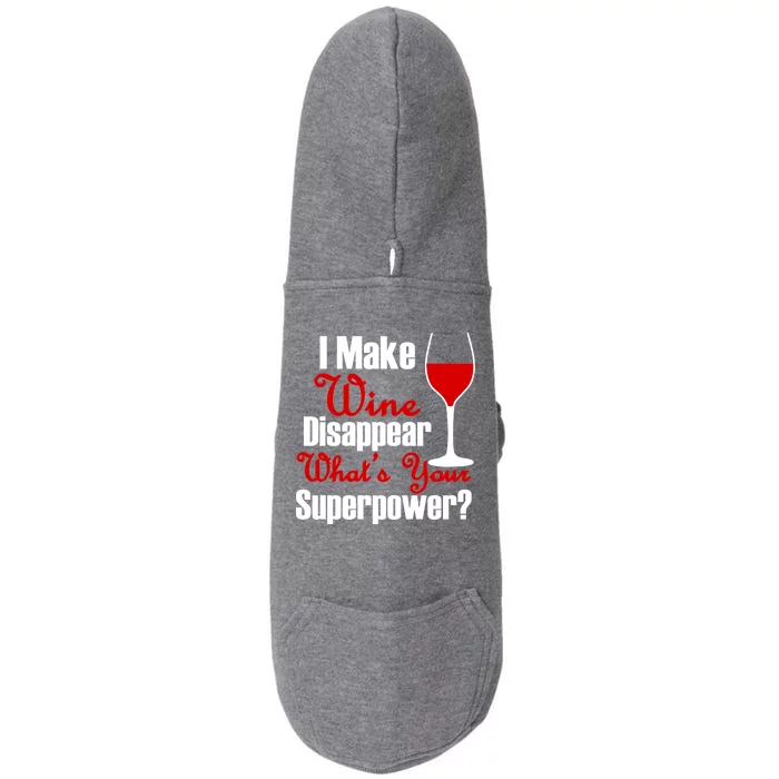 I Make Wine Disappear What's Your Superpower Doggie 3-End Fleece Hoodie