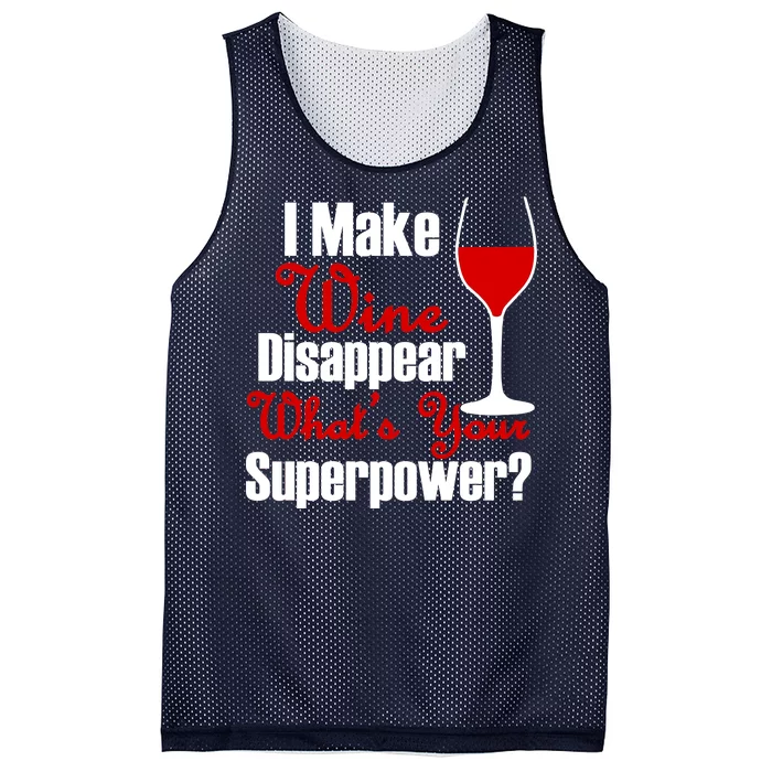 I Make Wine Disappear What's Your Superpower Mesh Reversible Basketball Jersey Tank