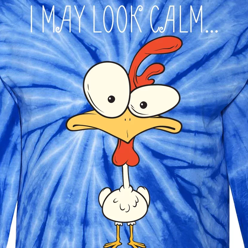 I May Look Calm But In My Head I Pecked You 3 Times Tie-Dye Long Sleeve Shirt