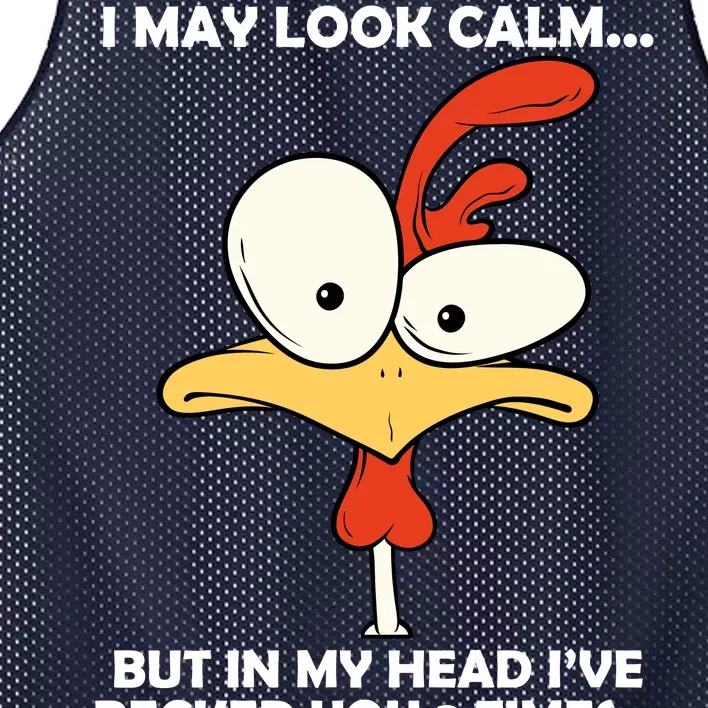 I May Look Calm But In My Head I've Pecked You 3 Times Mesh Reversible Basketball Jersey Tank