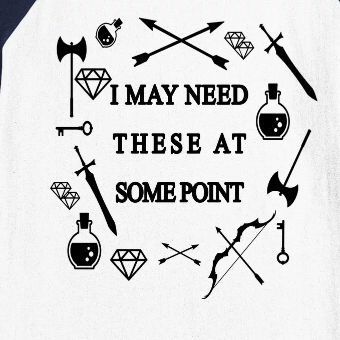 I May Need These At Some Point Swords & Weapons Baseball Sleeve Shirt