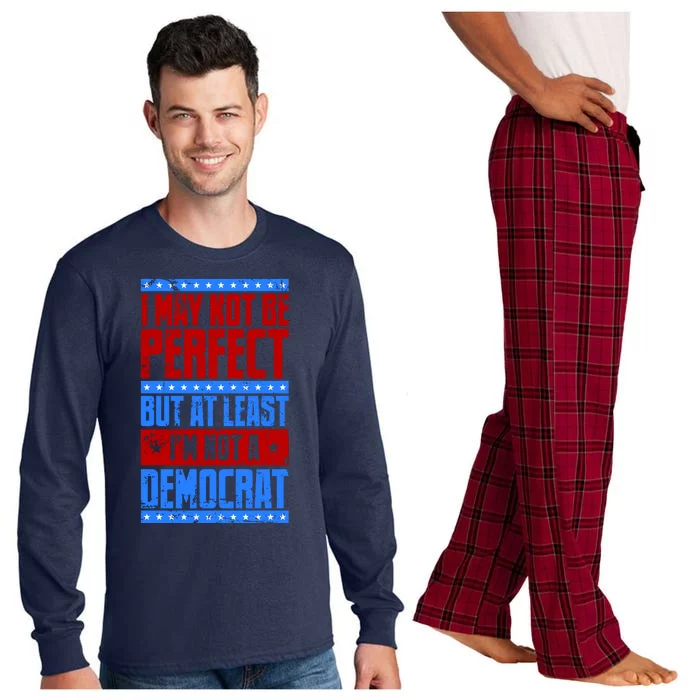 I May Not Be Perfect But At Least Im Not A Democrat Long Sleeve Pajama Set