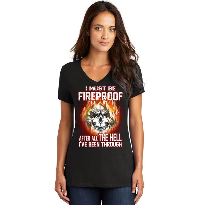 I Must Be Fireproof After All The Hell I've Been Through Women's V-Neck T-Shirt