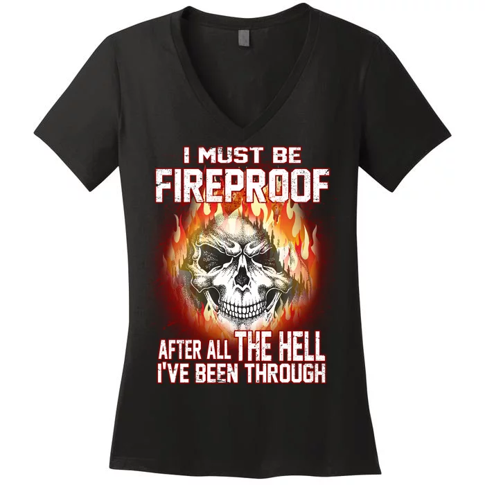 I Must Be Fireproof After All The Hell I've Been Through Women's V-Neck T-Shirt