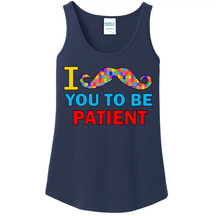 I Mustache You To Be Patient Autism Ladies Essential Tank