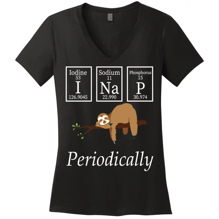 I Nap Periodically Lazy Sloths Lovers Women's V-Neck T-Shirt