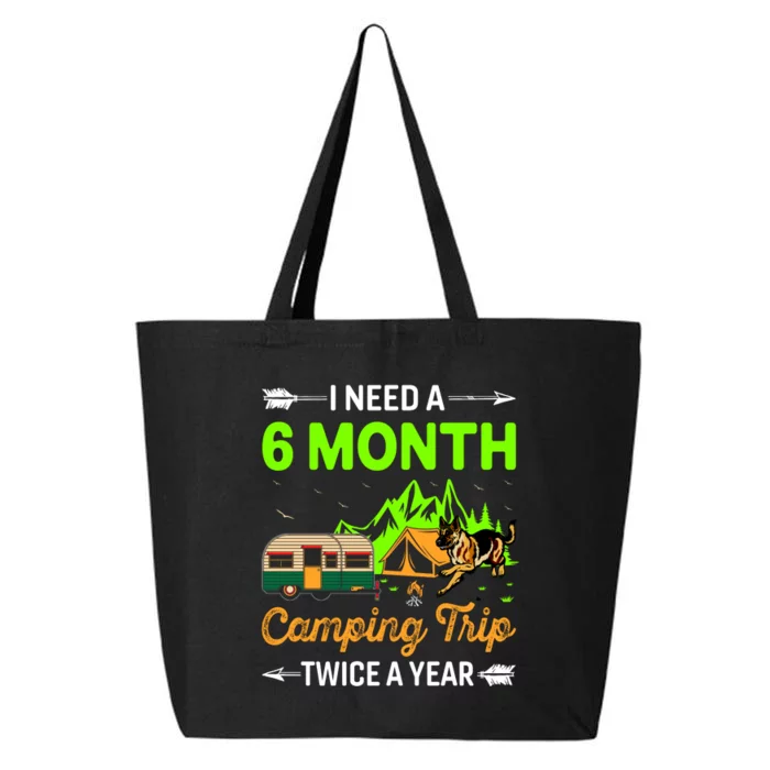 I Need A 6 Month Camping Trip Twice A Year 25L Jumbo Tote