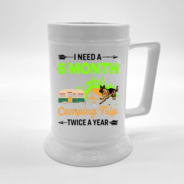 I Need A 6 Month Camping Trip Twice A Year Front & Back Beer Stein