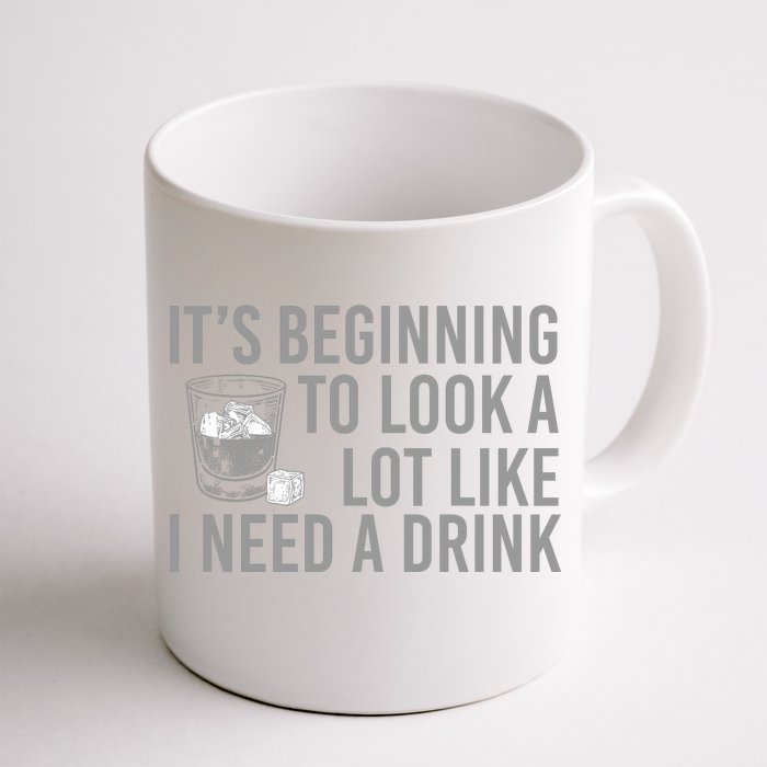 I Need A Drink Front & Back Coffee Mug