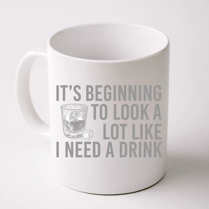 I Need A Drink Front & Back Coffee Mug