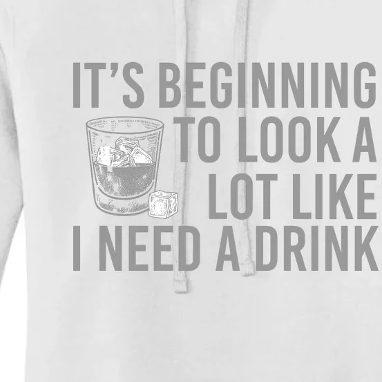 I Need A Drink Women's Pullover Hoodie