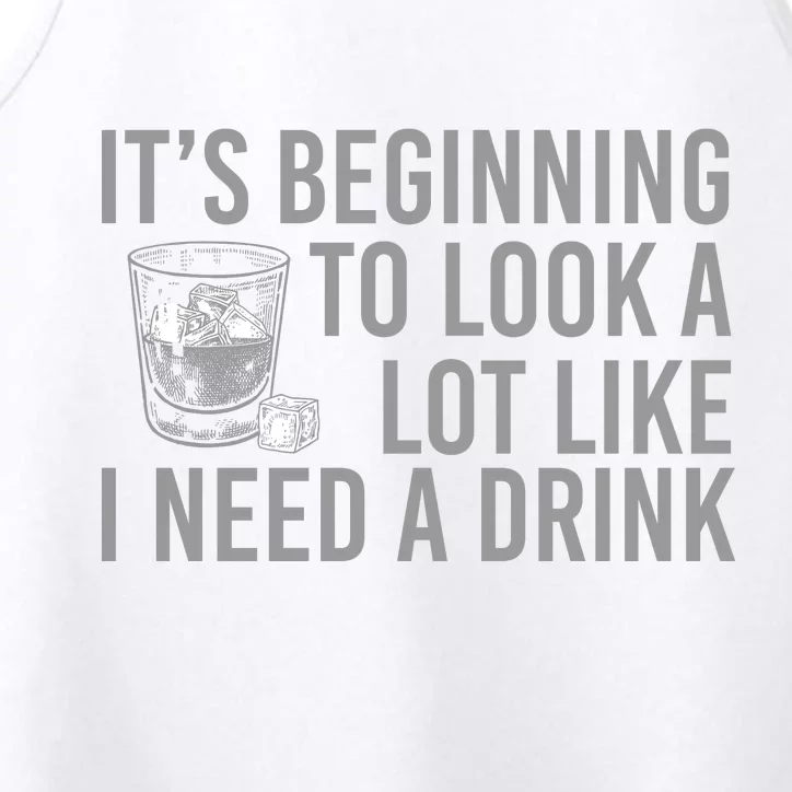 I Need A Drink Performance Tank