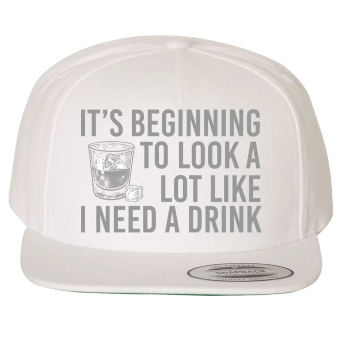 I Need A Drink Wool Snapback Cap