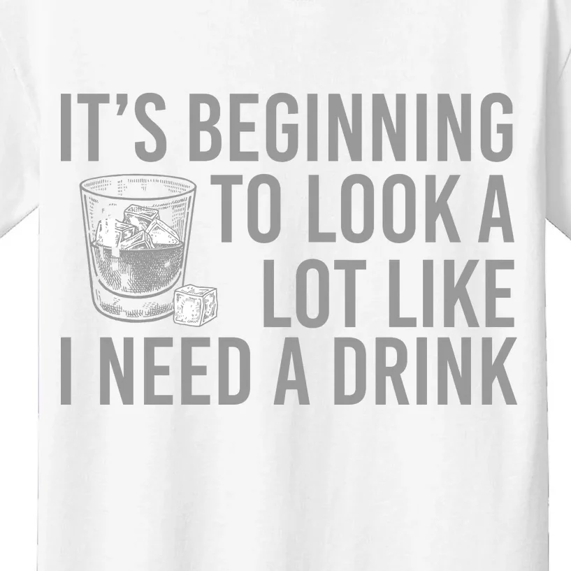 I Need A Drink Kids T-Shirt