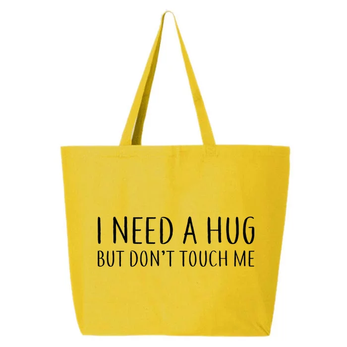 I Need a Hug But Don't Touch Me 25L Jumbo Tote