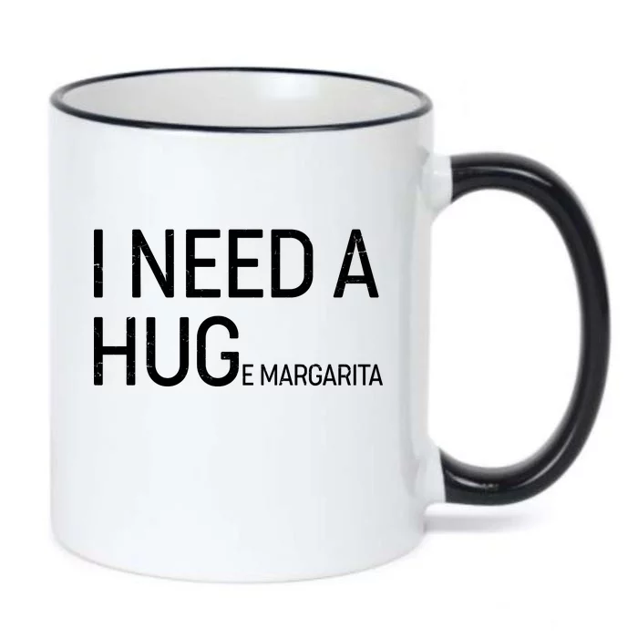 I Need A HUG E Margarita Black Color Changing Mug