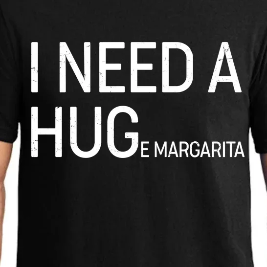 I Need A HUG E Margarita Pajama Set