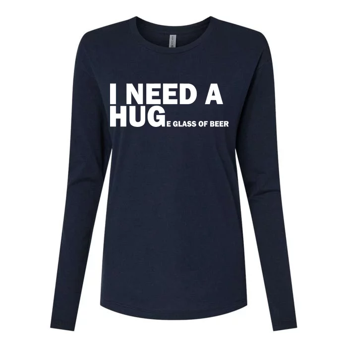 I Need A Hug Huge Glass Of Beer Womens Cotton Relaxed Long Sleeve T-Shirt