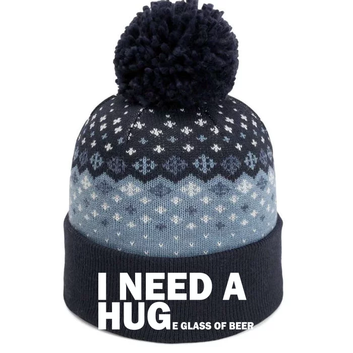 I Need A Hug Huge Glass Of Beer The Baniff Cuffed Pom Beanie