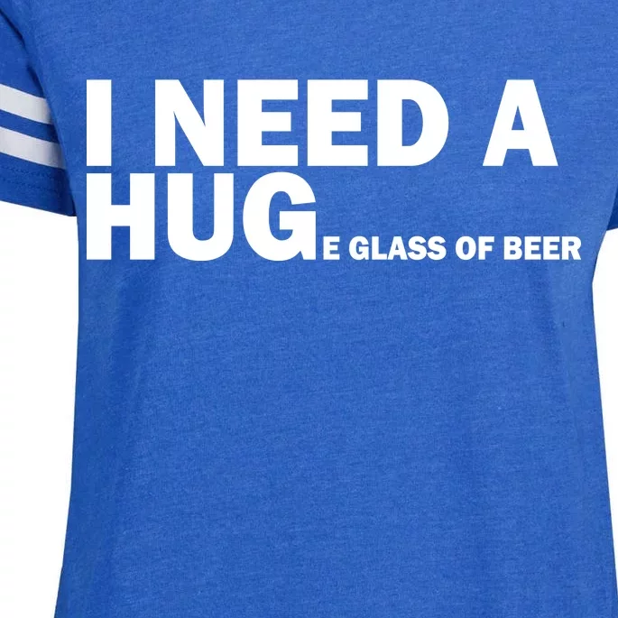 I Need A Hug Huge Glass Of Beer Enza Ladies Jersey Football T-Shirt