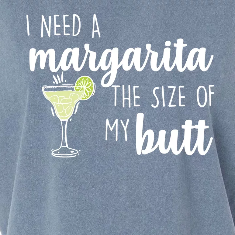 I Need A Margarita The Size Of My Butt Garment-Dyed Women's Muscle Tee