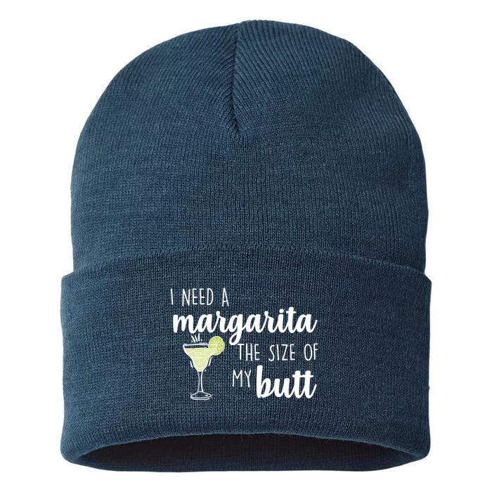 I Need A Margarita The Size Of My Butt Sustainable Knit Beanie