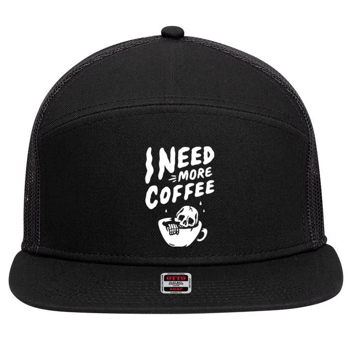 I Need More Coffee Funny Skeleton 7 Panel Mesh Trucker Snapback Hat