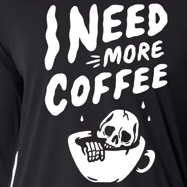 I Need More Coffee Funny Skeleton Cooling Performance Long Sleeve Crew