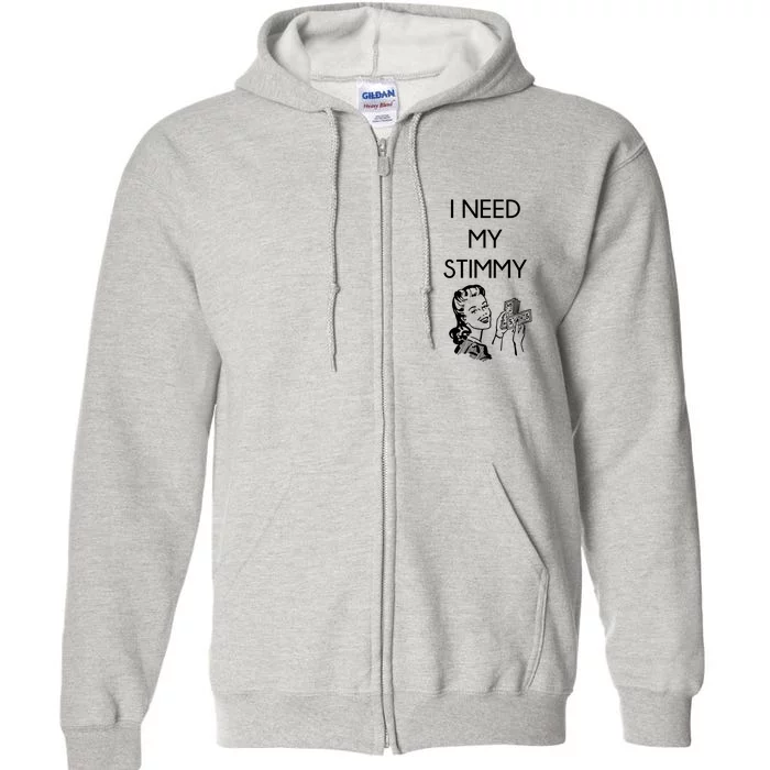 I Need My Stimmy Funny Stimulus Check Full Zip Hoodie