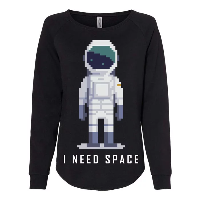 I Need Space Womens California Wash Sweatshirt