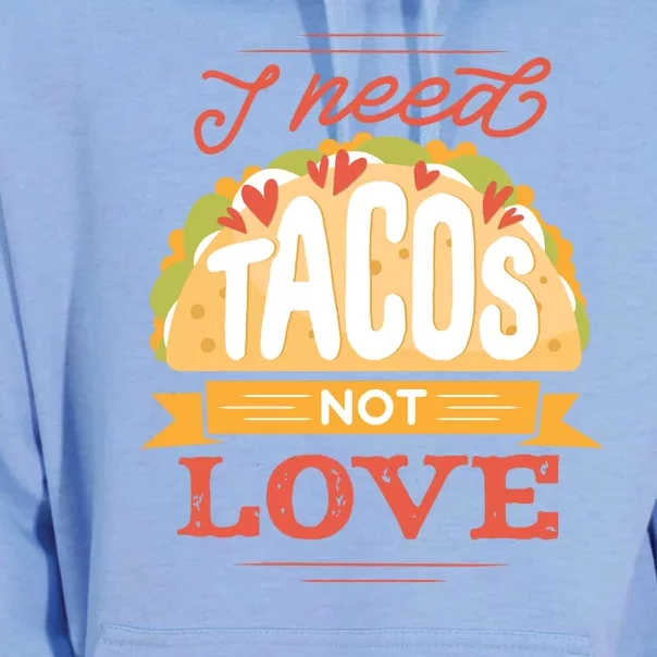 I Need Tacos Not love Unisex Surf Hoodie