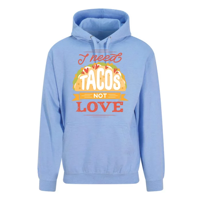 I Need Tacos Not love Unisex Surf Hoodie