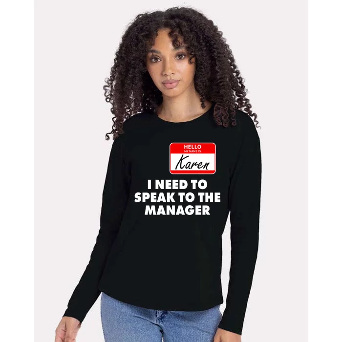 I Need To Speak To The Manager Karen Costume Womens Cotton Relaxed Long Sleeve T-Shirt