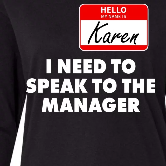 I Need To Speak To The Manager Karen Costume Womens Cotton Relaxed Long Sleeve T-Shirt