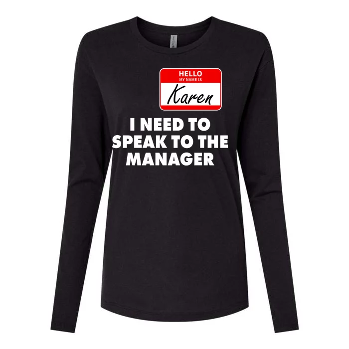 I Need To Speak To The Manager Karen Costume Womens Cotton Relaxed Long Sleeve T-Shirt