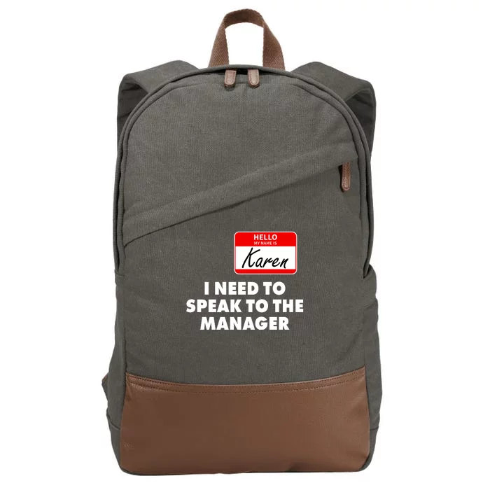 I Need To Speak To The Manager Karen Costume Cotton Canvas Backpack