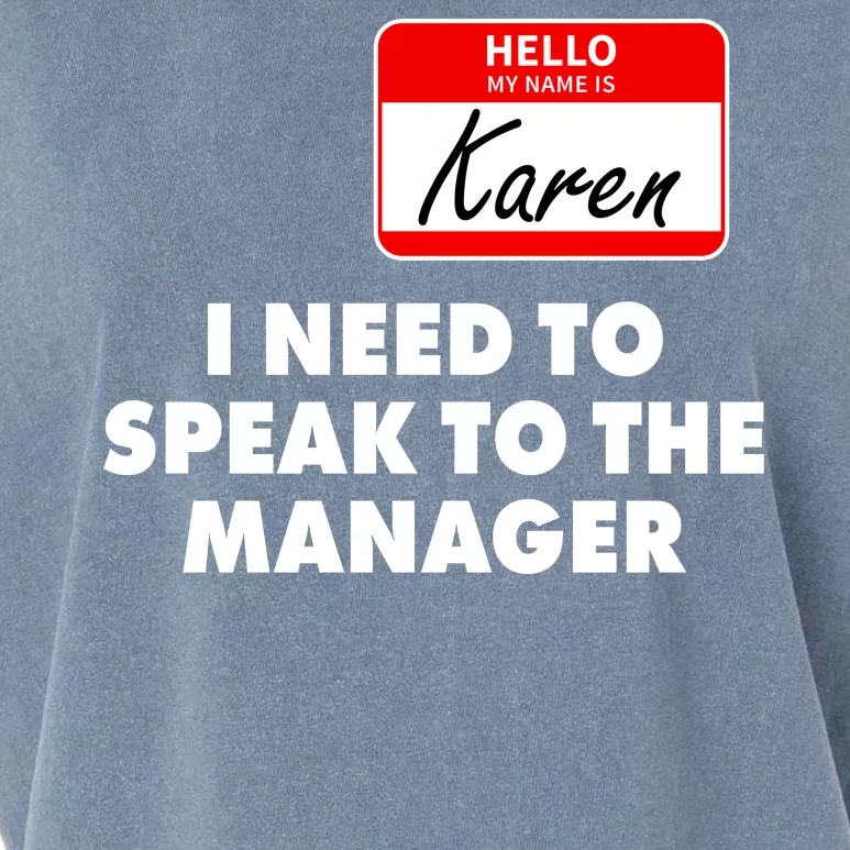 I Need To Speak To The Manager Karen Costume Garment-Dyed Women's Muscle Tee