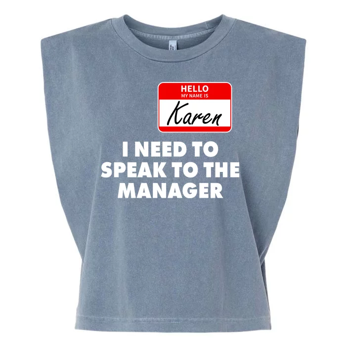 I Need To Speak To The Manager Karen Costume Garment-Dyed Women's Muscle Tee