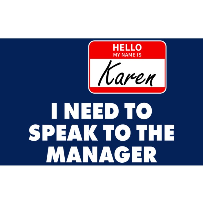 I Need To Speak To The Manager Karen Costume Bumper Sticker