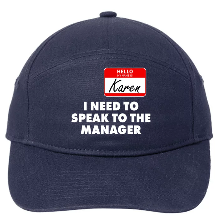 I Need To Speak To The Manager Karen Costume 7-Panel Snapback Hat