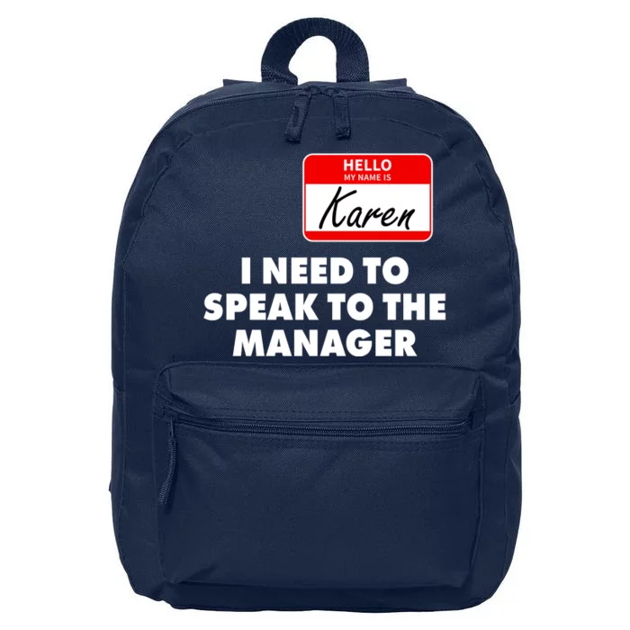 I Need To Speak To The Manager Karen Costume 16 in Basic Backpack