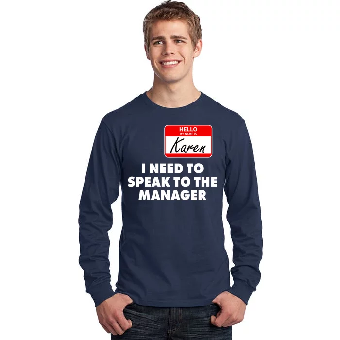 I Need To Speak To The Manager Karen Costume Tall Long Sleeve T-Shirt