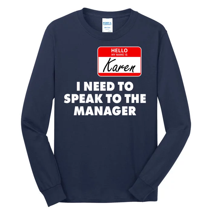 I Need To Speak To The Manager Karen Costume Tall Long Sleeve T-Shirt